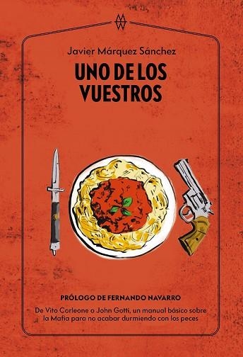 UNO DE LOS VUESTROS | 9788412555226 | MÁRQUEZ SÁNCHEZ, JAVIER | Llibreria Online de Vilafranca del Penedès | Comprar llibres en català