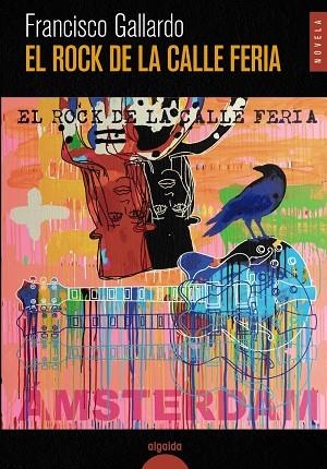 EL ROCK DE LA CALLE FERIA | 9788491896807 | GALLARDO, FRANCISCO | Llibreria L'Odissea - Libreria Online de Vilafranca del Penedès - Comprar libros