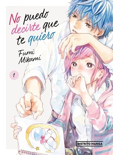 NO PUEDO DECIRTE QUE TE QUIERO 1 | 9788419412560 | FUMI MIKAMI | Llibreria Online de Vilafranca del Penedès | Comprar llibres en català