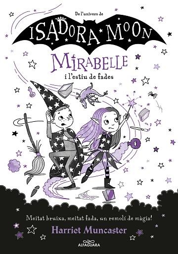 MIRABELLE 6 MIRABELLE I L'ESTIU DE FADES | 9788419191793 | MUNCASTER, HARRIET | Llibreria Online de Vilafranca del Penedès | Comprar llibres en català