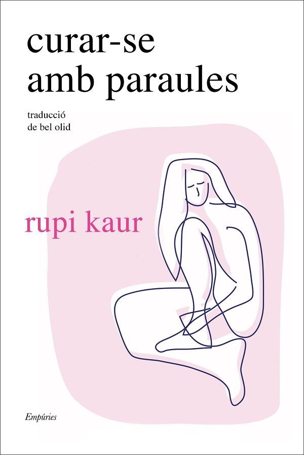 CURARSE AMB PARAULES | 9788418833748 | KAUR, RUPI | Llibreria Online de Vilafranca del Penedès | Comprar llibres en català