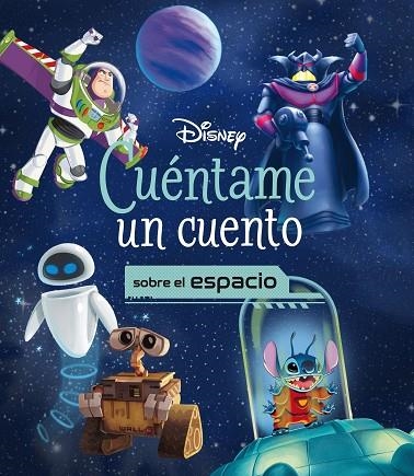 DISNEY CUÉNTAME UN CUENTO SOBRE EL ESPACIO | 9788418940545 | DISNEY | Llibreria L'Odissea - Libreria Online de Vilafranca del Penedès - Comprar libros