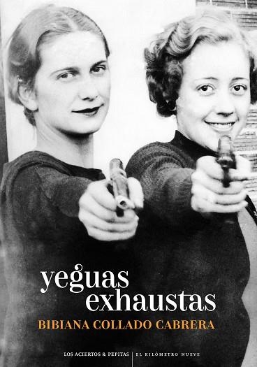 YEGUAS EXHAUSTAS | 9788418998263 | COLLADO CABRERA, BIBIANA | Llibreria Online de Vilafranca del Penedès | Comprar llibres en català