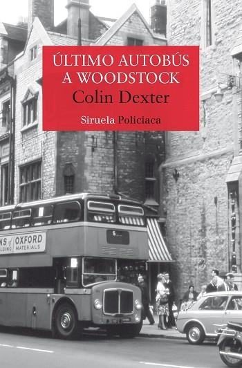 ÚLTIMO AUTOBÚS A WOODSTOCK | 9788419419767 | DEXTER, COLIN | Llibreria L'Odissea - Libreria Online de Vilafranca del Penedès - Comprar libros