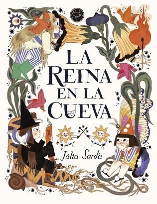 LA REINA EN LA CUEVA | 9788419172372 | SARDÀ, JÚLIA | Llibreria Online de Vilafranca del Penedès | Comprar llibres en català