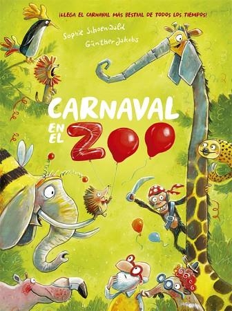 CARNAVAL EN EL ZOO | 9788424666392 | SCHOENWALD, SOPHIE | Llibreria Online de Vilafranca del Penedès | Comprar llibres en català