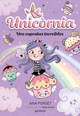 UNICÒRNIA 4 UNS CUPCAKES INCREÏBLES | 9788419357878 | PUNSET, ANA | Llibreria L'Odissea - Libreria Online de Vilafranca del Penedès - Comprar libros