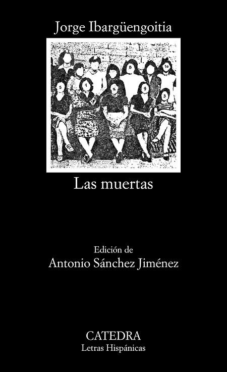 LAS MUERTAS | 9788437645421 | IBARGÜENGOITIA, JORGE | Llibreria Online de Vilafranca del Penedès | Comprar llibres en català