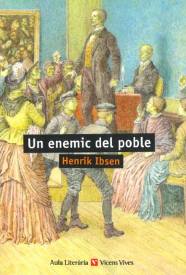 UN ENEMIC DEL POBLE AULA LITERARIA | 9788468245249 | IBSEN, HENRIK | Llibreria Online de Vilafranca del Penedès | Comprar llibres en català