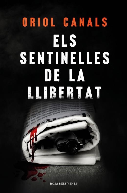 ELS SENTINELLES DE LA LLIBERTAT | 9788418062018 | CANALS, ORIOL | Llibreria Online de Vilafranca del Penedès | Comprar llibres en català