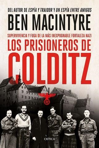 LOS PRISIONEROS DE COLDITZ | 9788491994909 | MACINTYRE, BEN | Llibreria Online de Vilafranca del Penedès | Comprar llibres en català