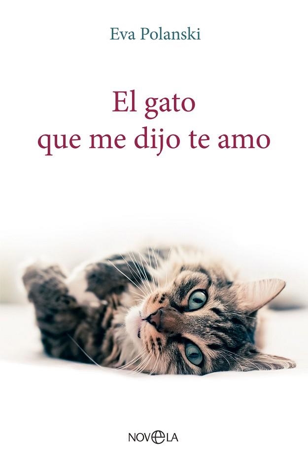 EL GATO QUE ME DIJO TE AMO | 9788413845197 | POLANSKI, EVA | Llibreria Online de Vilafranca del Penedès | Comprar llibres en català