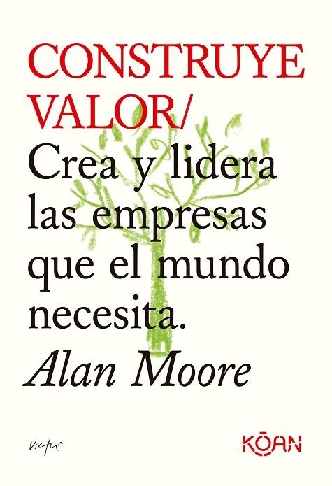 CONSTRUYE VALOR | 9788418223709 | MOORE, ALAN | Llibreria Online de Vilafranca del Penedès | Comprar llibres en català