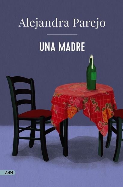 UNA MADRE  | 9788411481441 | PAREJO, ALEJANDRA | Llibreria Online de Vilafranca del Penedès | Comprar llibres en català