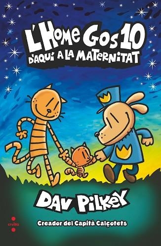 L'HOME GOS 10 D'AQUI A LA MATERNITAT  | 9788466153942 | PILKEY, DAV | Llibreria L'Odissea - Libreria Online de Vilafranca del Penedès - Comprar libros