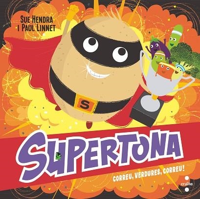 SUPERTONA CORREU VERDURES CORRREU | 9788466154000 | HENDRA, SUE/LINNET, PAUL | Llibreria Online de Vilafranca del Penedès | Comprar llibres en català