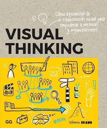 VISUAL THINKING | 9788425234231 | BRAND, WILLEMIEN | Llibreria Online de Vilafranca del Penedès | Comprar llibres en català