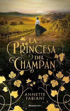 LA PRINCESA DEL CHAMPÁN | 9788419283504 | FABIANI, ANETTE | Llibreria Online de Vilafranca del Penedès | Comprar llibres en català