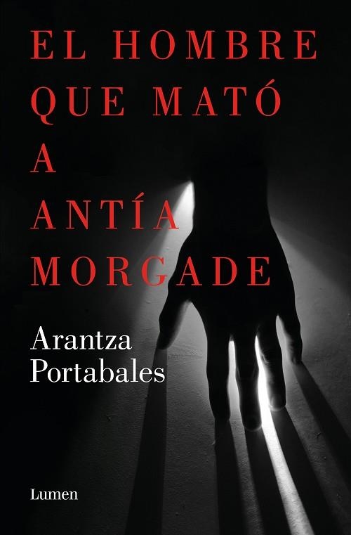 EL HOMBRE QUE MATÓ A ANTÍA MORGADE (INSPECTORES ABAD Y BARROSO 3) | 9788426423863 | PORTABALES, ARANTZA | Llibreria Online de Vilafranca del Penedès | Comprar llibres en català