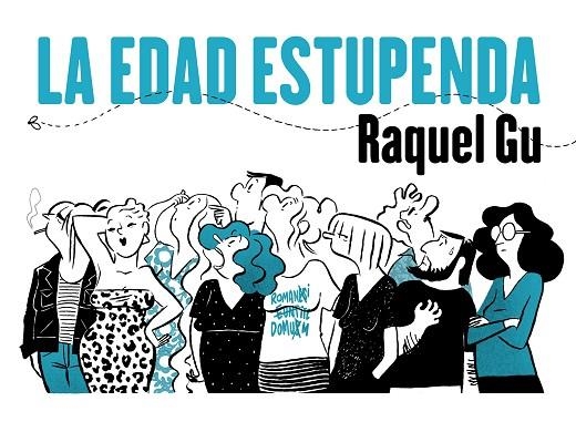 LA EDAD ESTUPENDA | 9788412417852 | GU, RAQUEL | Llibreria Online de Vilafranca del Penedès | Comprar llibres en català