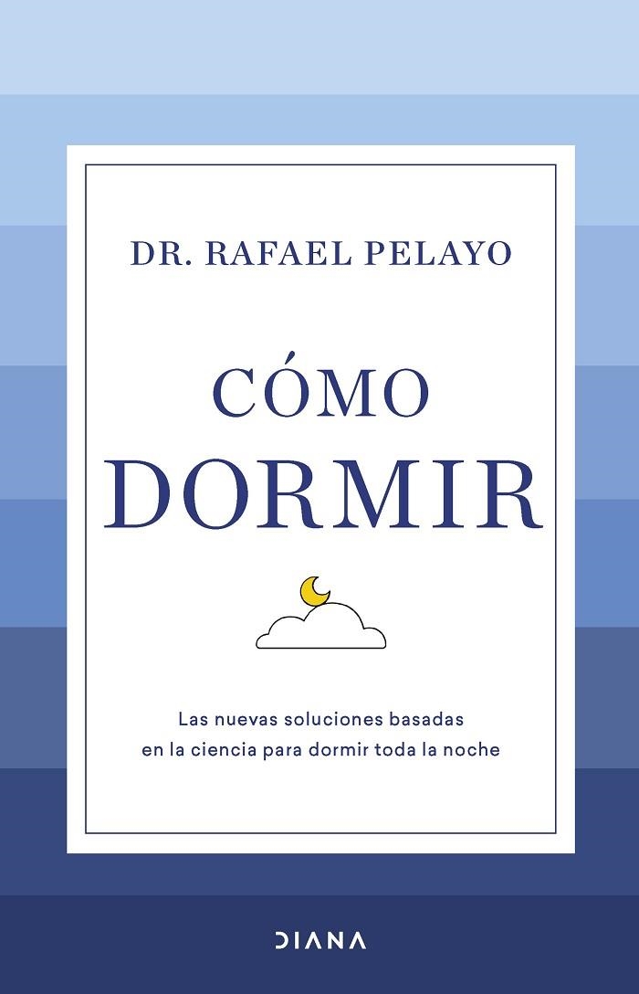 CÓMO DORMIR | 9788411190626 | PELAYO, RAFAEL | Llibreria Online de Vilafranca del Penedès | Comprar llibres en català