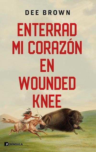 ENTERRAD MI CORAZÓN EN WOUNDED KNEE | 9788411001342 | BROWN, DEE | Llibreria Online de Vilafranca del Penedès | Comprar llibres en català