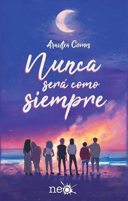 NUNCA SERÁ COMO SIEMPRE | 9788419655073 | COMES, ARANTXA | Llibreria Online de Vilafranca del Penedès | Comprar llibres en català