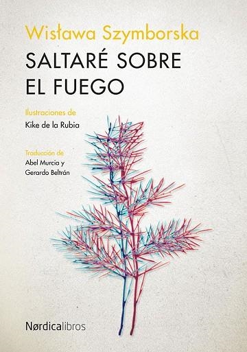 SALTARÉ SOBRE EL FUEGO | 9788418930218 | SZYMBORSKA, WISLAWA | Llibreria L'Odissea - Libreria Online de Vilafranca del Penedès - Comprar libros