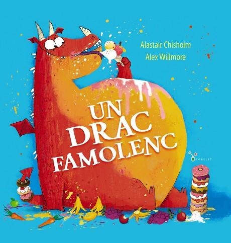 UN DRAC FAMOLENC | 9788413492490 | CHISHOLM, ALASTAIR | Llibreria L'Odissea - Libreria Online de Vilafranca del Penedès - Comprar libros