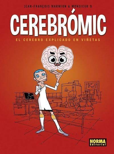 CEREBROMIC. EL CEREBRO EXPLICADO EN VIÑETAS | 9788467960419 | MARMION-MONSIEUR B. | Llibreria Online de Vilafranca del Penedès | Comprar llibres en català