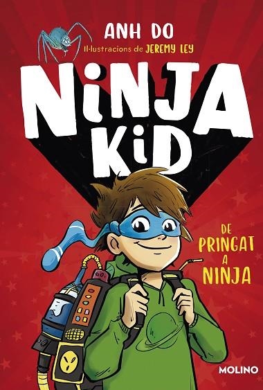 NINJA KID 1  DE PRINGAT A NINJA | 9788427225749 | DO, ANH | Llibreria Online de Vilafranca del Penedès | Comprar llibres en català