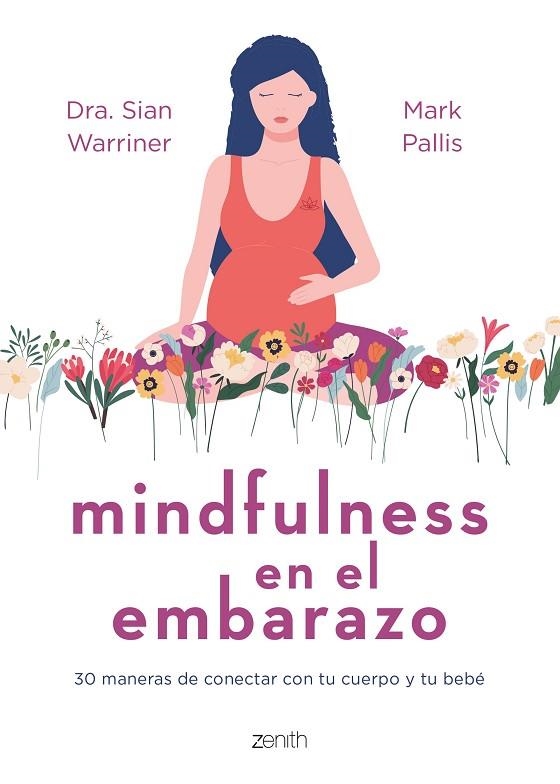 MINDFULNESS EN EL EMBARAZO | 9788408267980 | WARRINER, SIAN/PALLIS, MARK | Llibreria Online de Vilafranca del Penedès | Comprar llibres en català