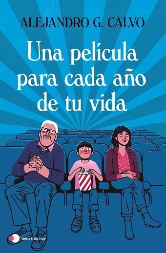 UNA PELÍCULA PARA CADA AÑO DE TU VIDA | 9788499989518 | CALVO, ALEJANDRO G. | Llibreria L'Odissea - Libreria Online de Vilafranca del Penedès - Comprar libros