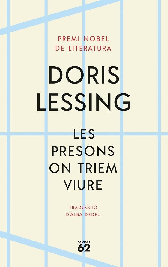 LES PRESONS ON TRIEM VIURE | 9788429780888 | LESSING, DORIS | Llibreria Online de Vilafranca del Penedès | Comprar llibres en català