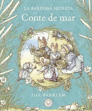 LA BARDISSA SECRETA. CONTE DE MAR. | 9788418733659 | BARKLEM, JILL | Llibreria Online de Vilafranca del Penedès | Comprar llibres en català