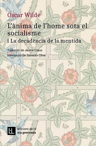 L'ÀNIMA DE L'HOME SOTA EL SOCIALISME I LA DECADÈNCIA DE LA MENTIDA | 9788412452792 | WILDE, OSCAR | Llibreria L'Odissea - Libreria Online de Vilafranca del Penedès - Comprar libros