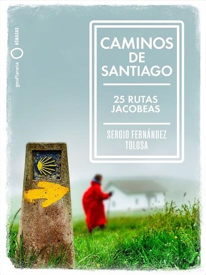 CAMINOS DE SANTIAGO | 9788408236771 | FERNÁNDEZ TOLOSA, SERGIO | Llibreria Online de Vilafranca del Penedès | Comprar llibres en català