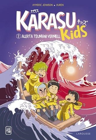 KARASU KIDS ALERTA TSUNAMI VERMELL | 9788419436221 | JEANSON, AYMERIC | Llibreria Online de Vilafranca del Penedès | Comprar llibres en català