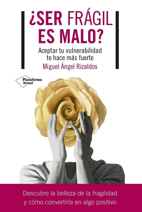 SER FRÁGIL ES MALO | 9788419655059 | RIZALDOS, MIGUEL ÁNGEL | Llibreria Online de Vilafranca del Penedès | Comprar llibres en català