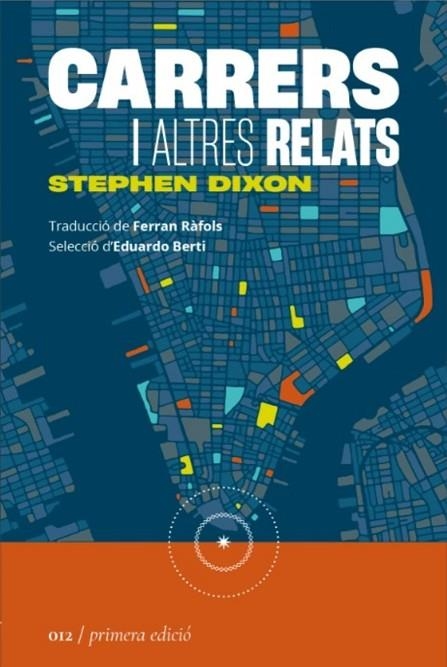 CARRERS I ALTRES RELATS | 9788419059123 | DIXON, STEPHEN | Llibreria Online de Vilafranca del Penedès | Comprar llibres en català