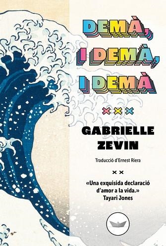 DEMÀ I DEMÀ I DEMÀ | 9788419332158 | ZEVIN, GABRIELLE | Llibreria Online de Vilafranca del Penedès | Comprar llibres en català