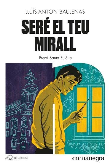 SERÉ EL TEU MIRALL | 9788419590206 | BAULENAS, LLUÍS-ANTON | Llibreria Online de Vilafranca del Penedès | Comprar llibres en català