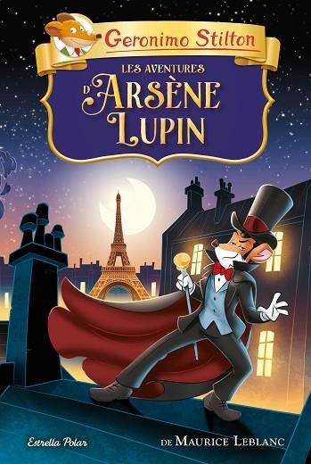 LES AVENTURES D'ARSÈNE LUPIN | 9788413894744 | STILTON, GERONIMO | Llibreria Online de Vilafranca del Penedès | Comprar llibres en català