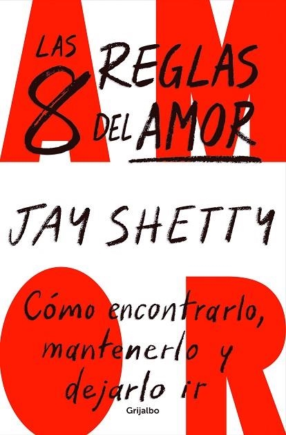 LAS 8 REGLAS DEL AMOR | 9788425364600 | SHETTY, JAY | Llibreria Online de Vilafranca del Penedès | Comprar llibres en català