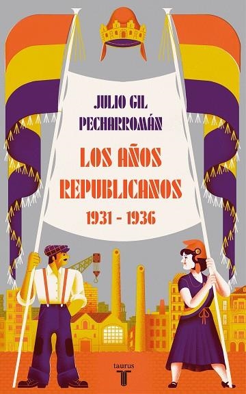 LOS AÑOS REPUBLICANOS (1931-1936) | 9788430624546 | GIL PECHARROMÁN, JULIO | Llibreria L'Odissea - Libreria Online de Vilafranca del Penedès - Comprar libros