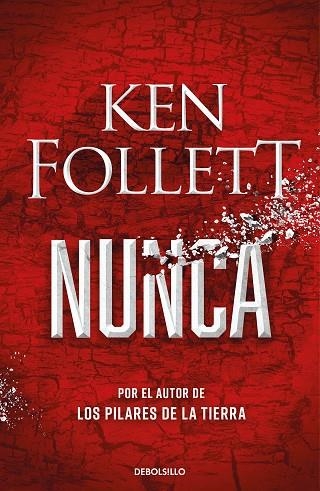 NUNCA | 9788466362634 | FOLLETT, KEN | Llibreria Online de Vilafranca del Penedès | Comprar llibres en català