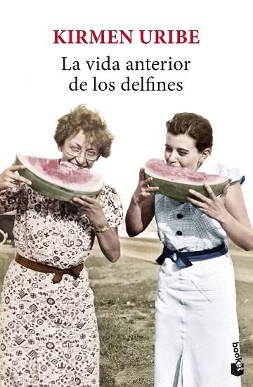 LA VIDA ANTERIOR DE LOS DELFINES | 9788432241789 | URIBE, KIRMEN | Llibreria Online de Vilafranca del Penedès | Comprar llibres en català