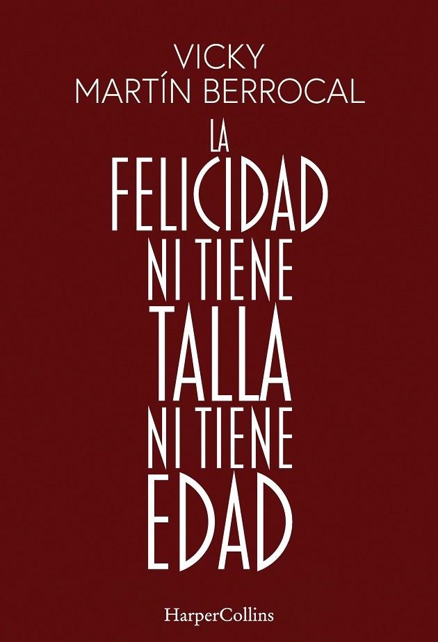 LA FELICIDAD NI TIENE TALLA NI TIENE EDAD | 9788491398806 | MARTÍN BERROCAL, VICKY | Llibreria Online de Vilafranca del Penedès | Comprar llibres en català