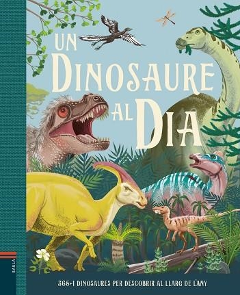 UN DINOSAURE AL DÍA | 9788447949267 | SMITH, MIRANDA | Llibreria Online de Vilafranca del Penedès | Comprar llibres en català