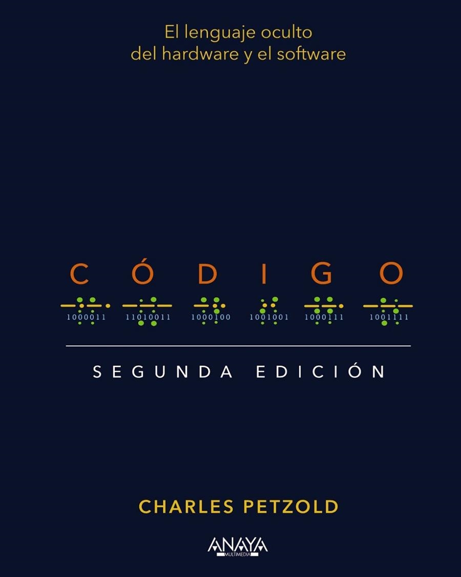 CÓDIGO SEGUNDA EDICIÓN | 9788441547353 | PETZOLD, CHARLES | Llibreria Online de Vilafranca del Penedès | Comprar llibres en català